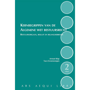 Ars Aequi Handboeken: Kernbegrippen van de Algemene wet bestuursrecht - Arnout Klap en Taco Groenewegen