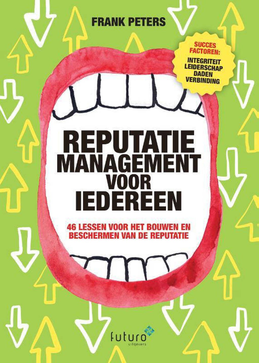 Reputatiemanagement voor iedereen - Frank Peters