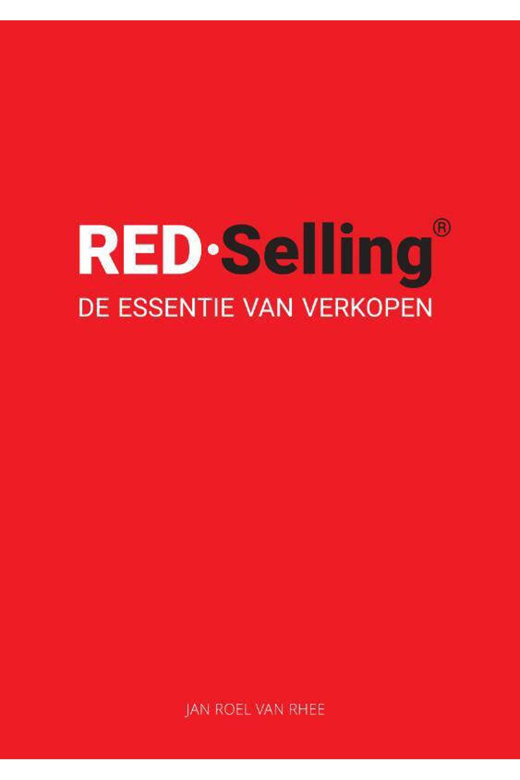 RED-Selling, de essentie van verkopen - Jan Roel Van Rhee