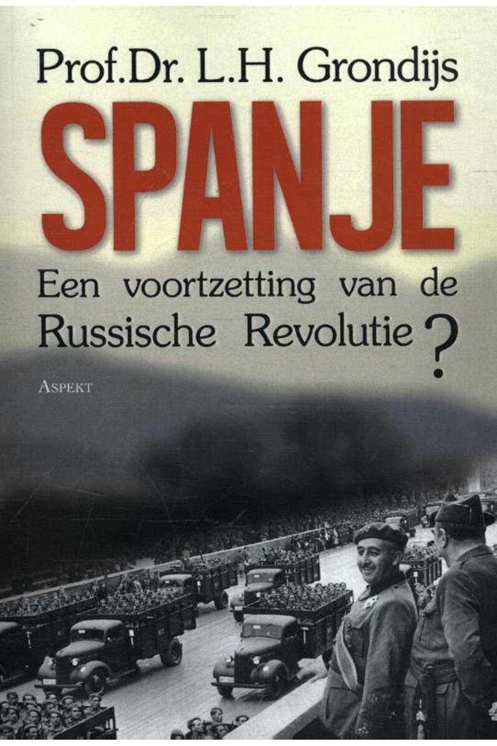 Spanje, een voortzetting van de Russische revolutie? - L.H. Grondijs