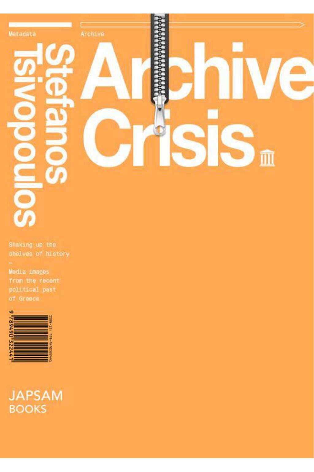 Archive crisis - Stefanos Tsivopoulus