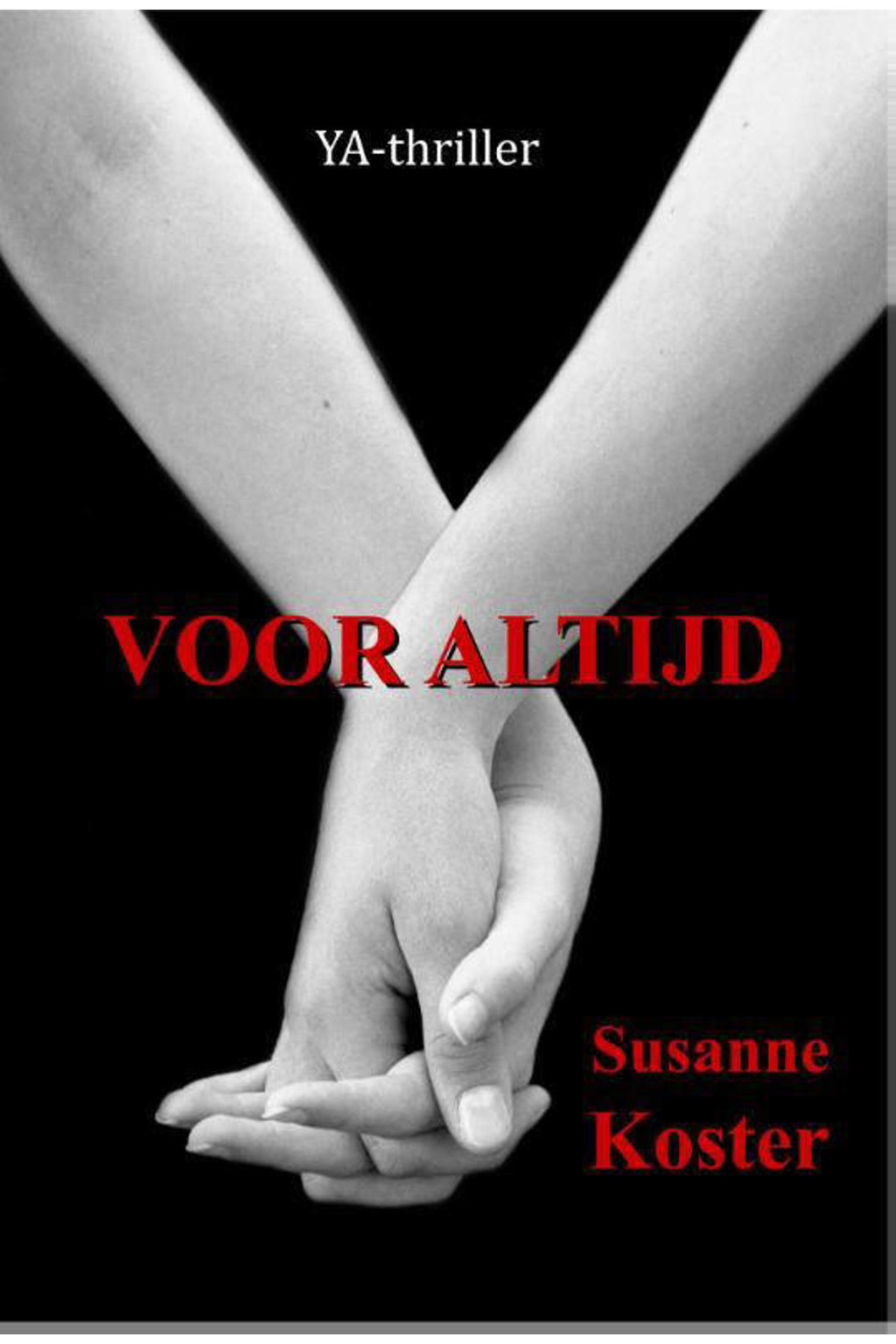 Voor altijd - Susanne Koster
