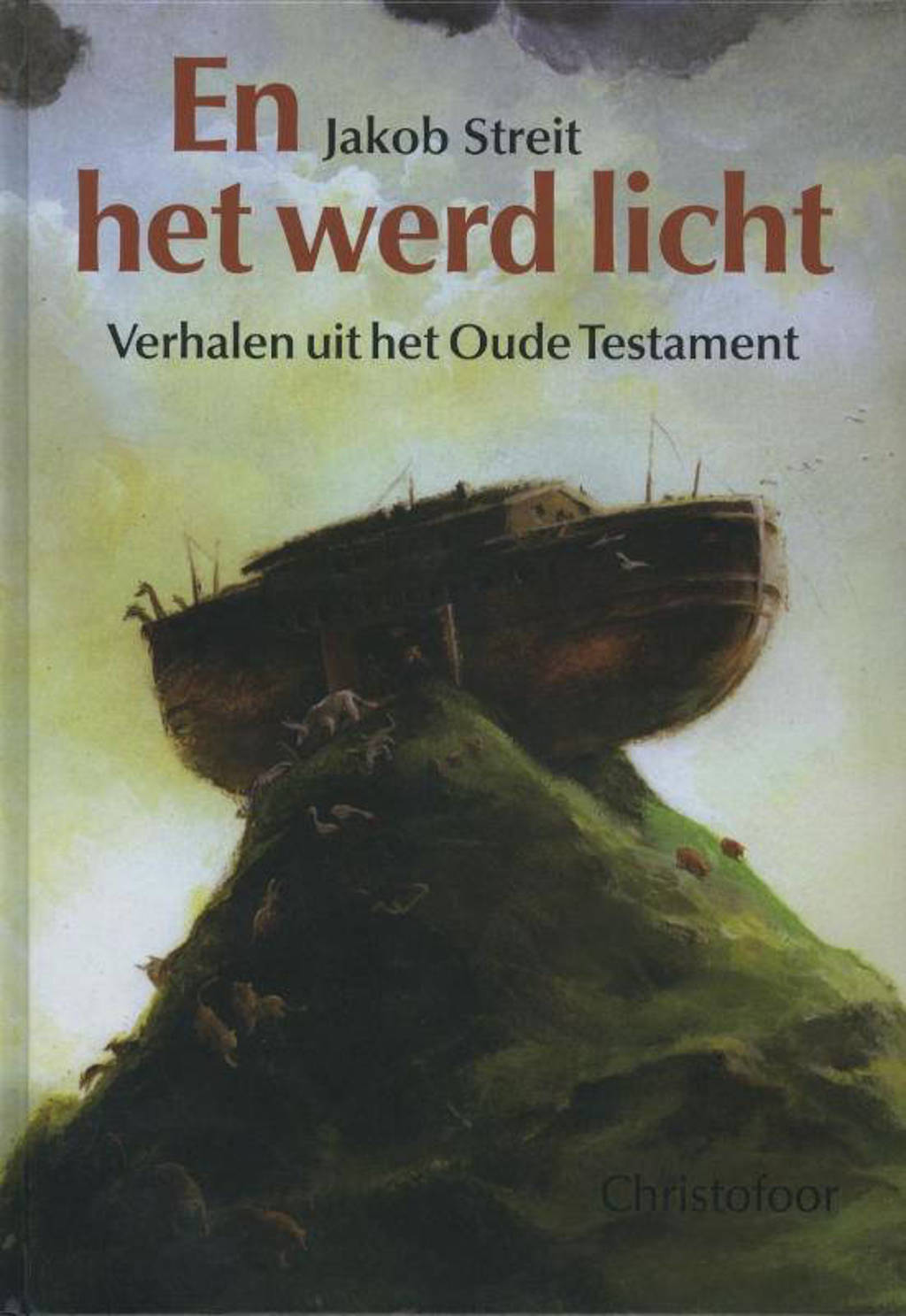 En het werd licht - J. Streit, M. van der Heide en R. Heuninck