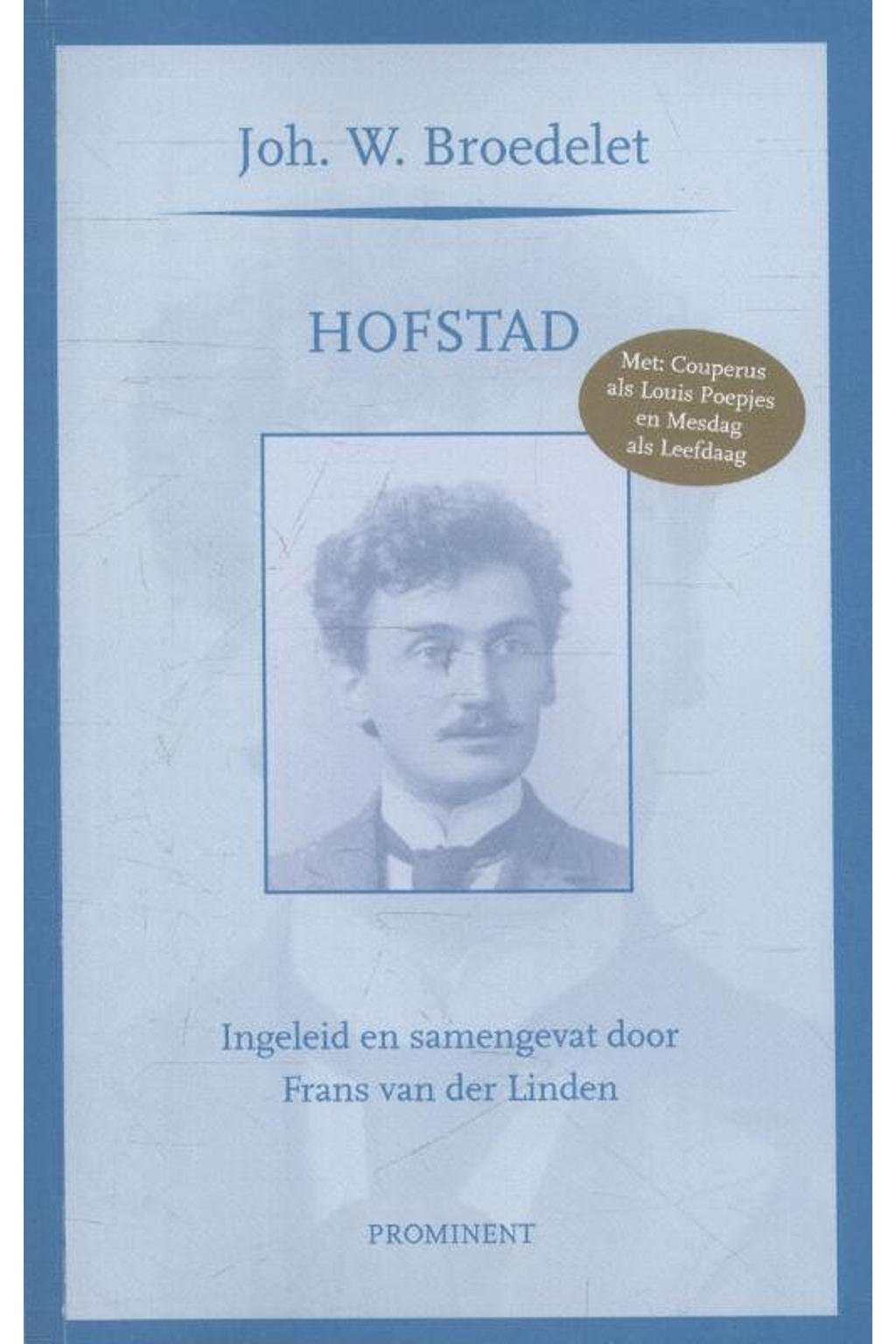 Prominent-reeks: Hofstad - Joh. W. Broedelet
