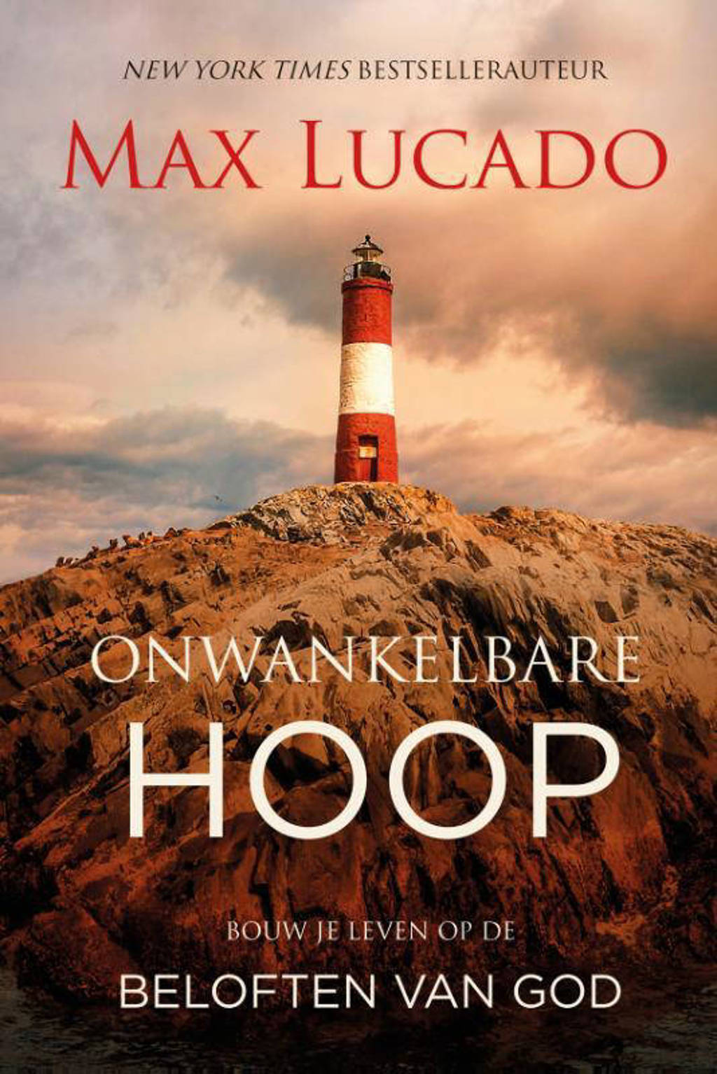 Onwankelbare hoop - Max Lucado