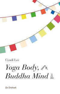 Yoga body, Buddha mind - Cindi Lee