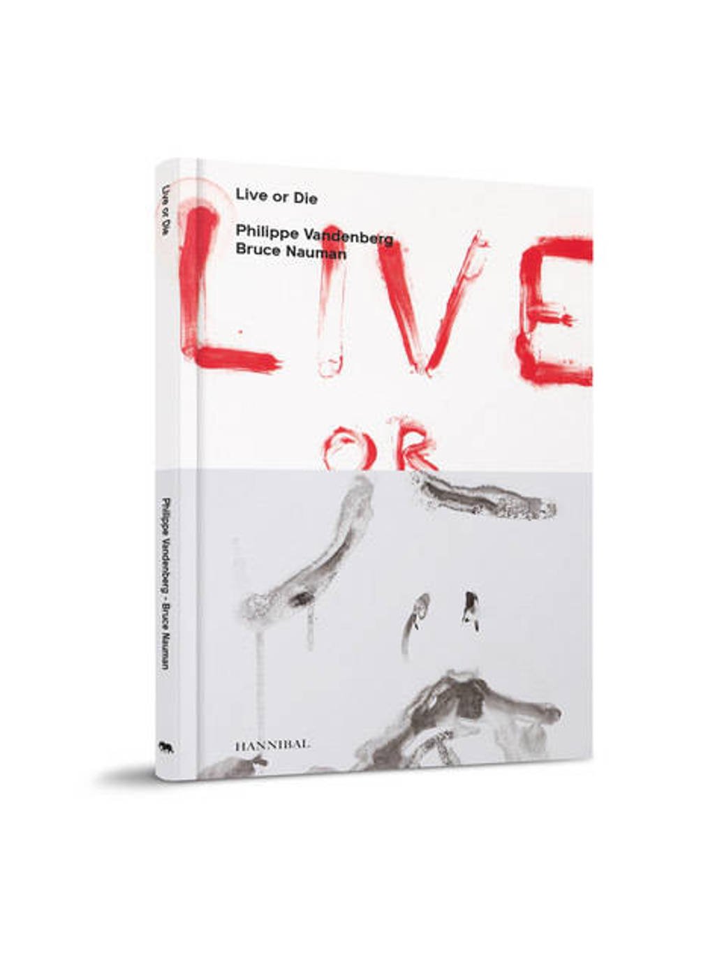 Live or Die - Philippe Vandenberg en Bruce Nauman