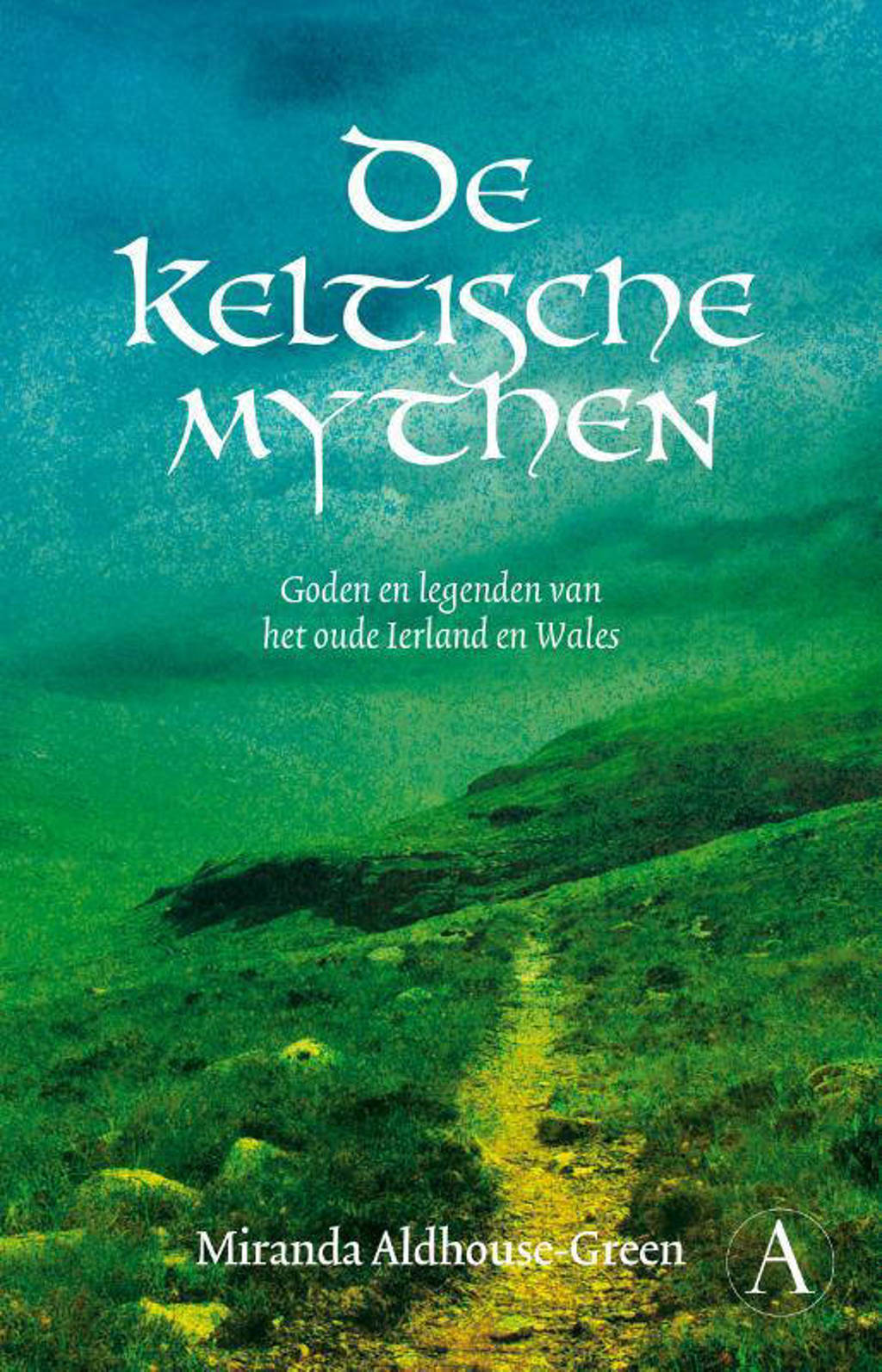 De Keltische mythen - Miranda Aldhouse-Green