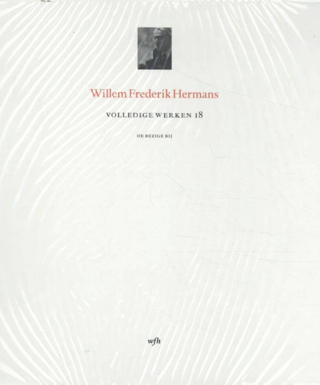 Volledige Werken 18 - Willem Frederik Hermans