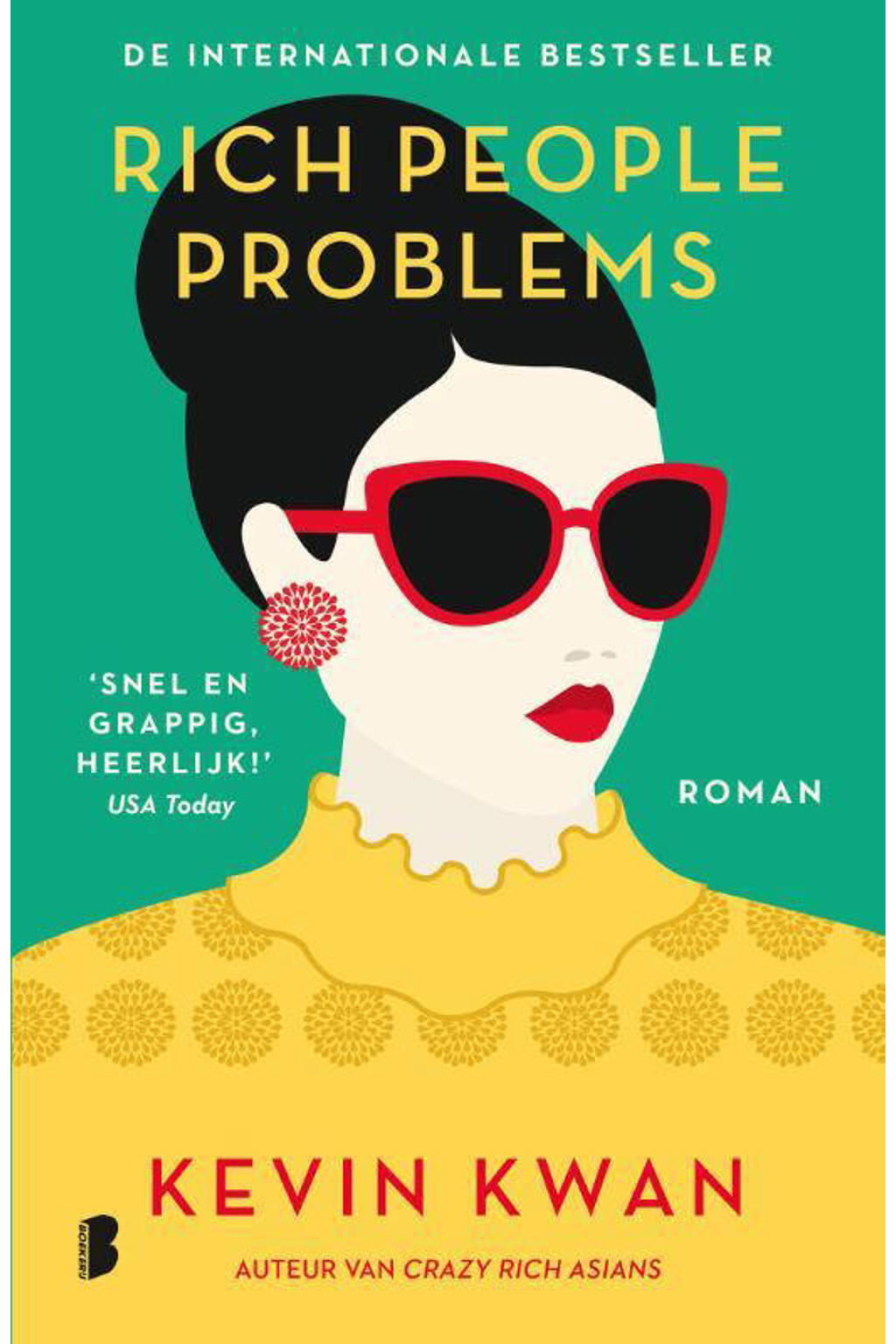 Crazy Rich Asians: Rich People Problems - Kevin Kwan