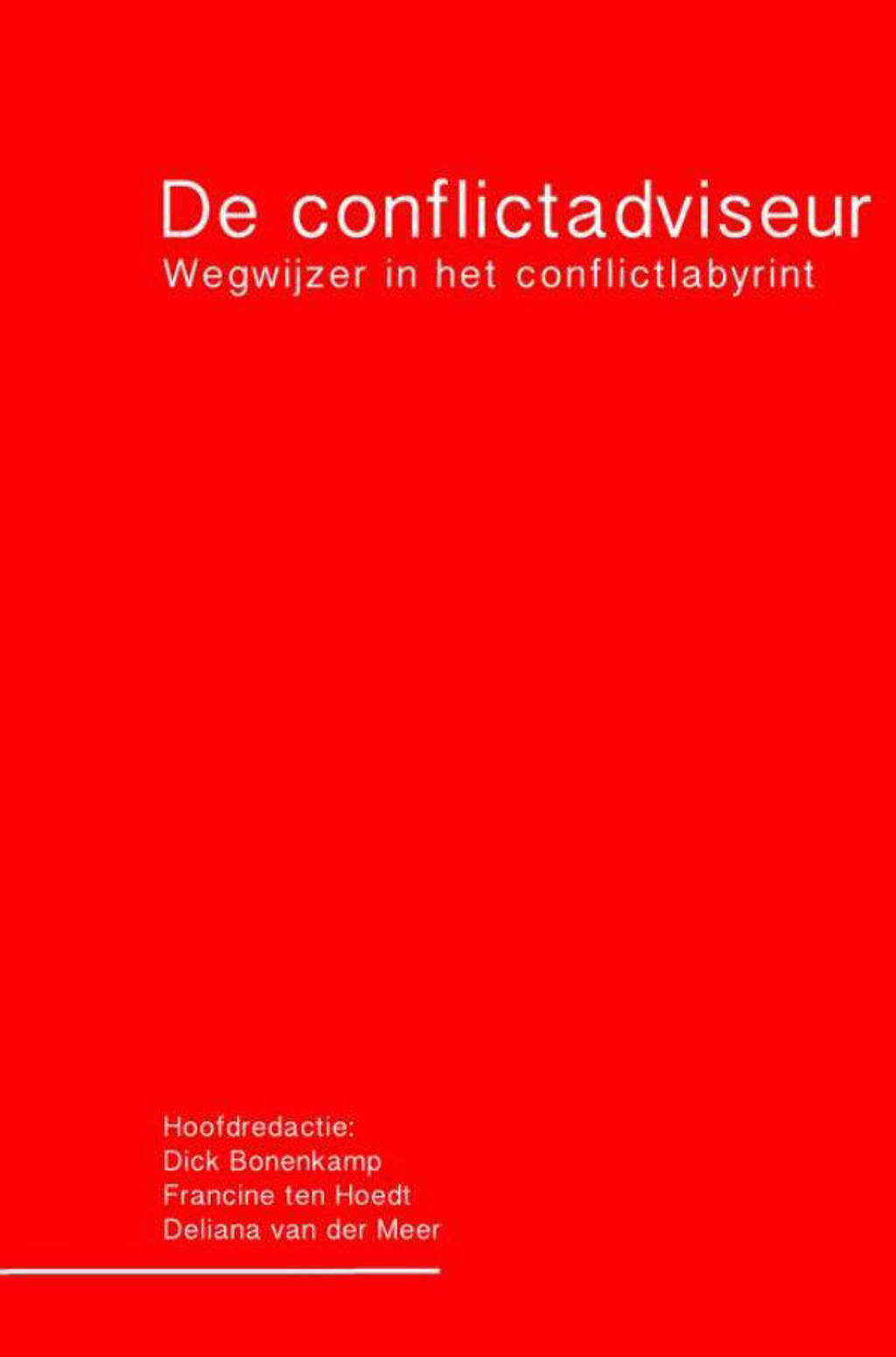 De conflictadviseur - Dick Bonenkamp