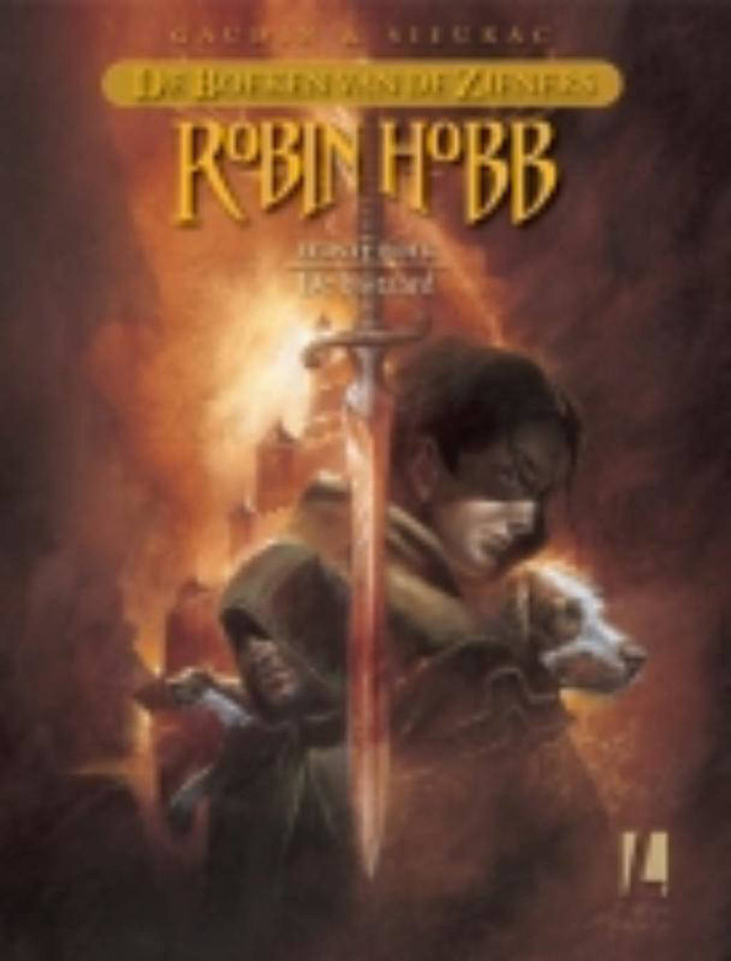 De boeken van de Zieners: De bastaard - Robin Hobb, J. Gaudin en L. Sieurac