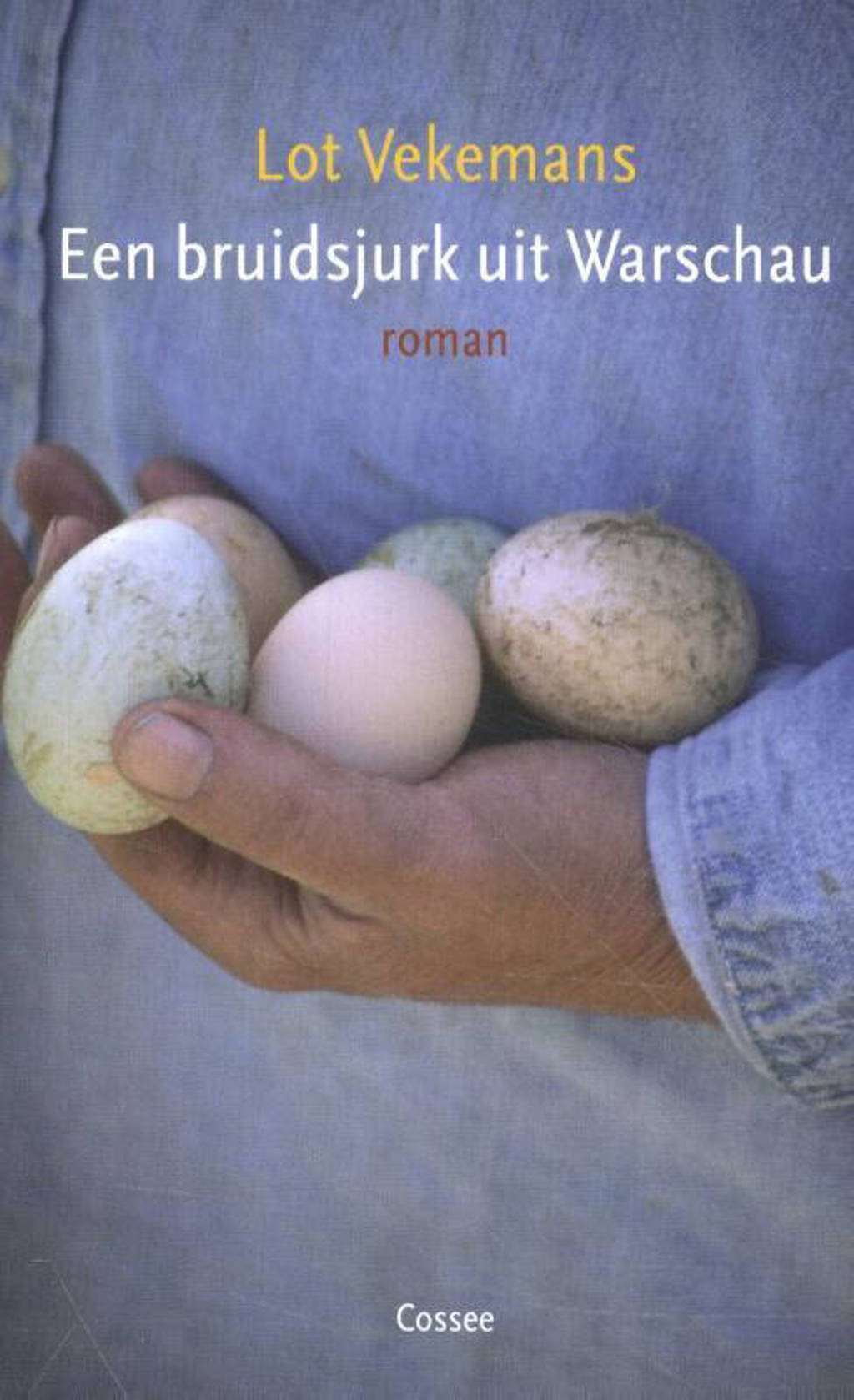 Een bruidsjurk uit Warschau - Lot Vekemans