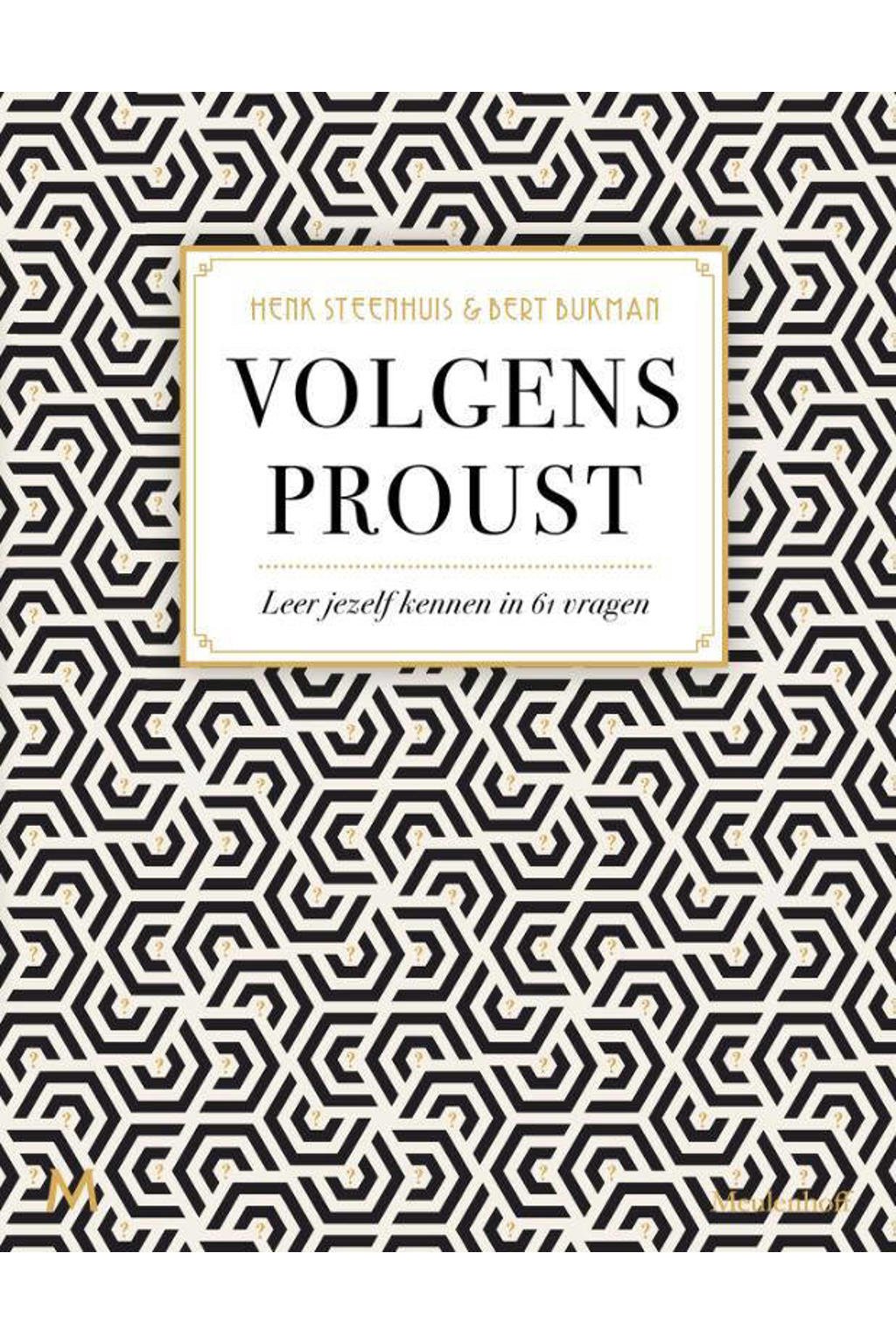 Volgens Proust - Henk Steenhuis en Bert Bukman