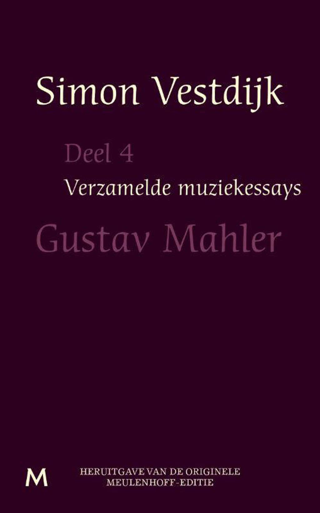 Verzamelde muziekessays: Gustav Mahler - Simon Vestdijk