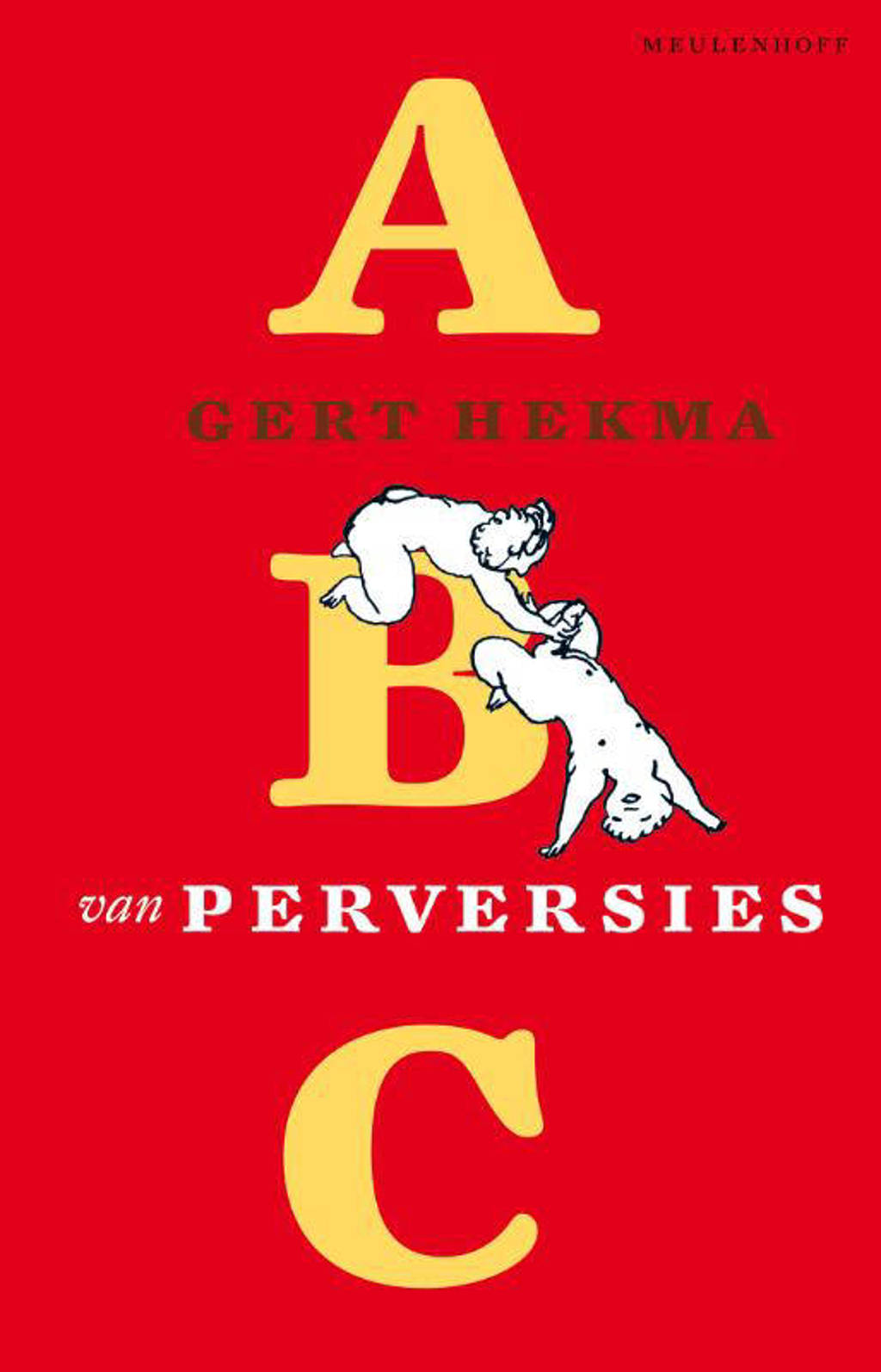 ABC van perversies - G. Hekma