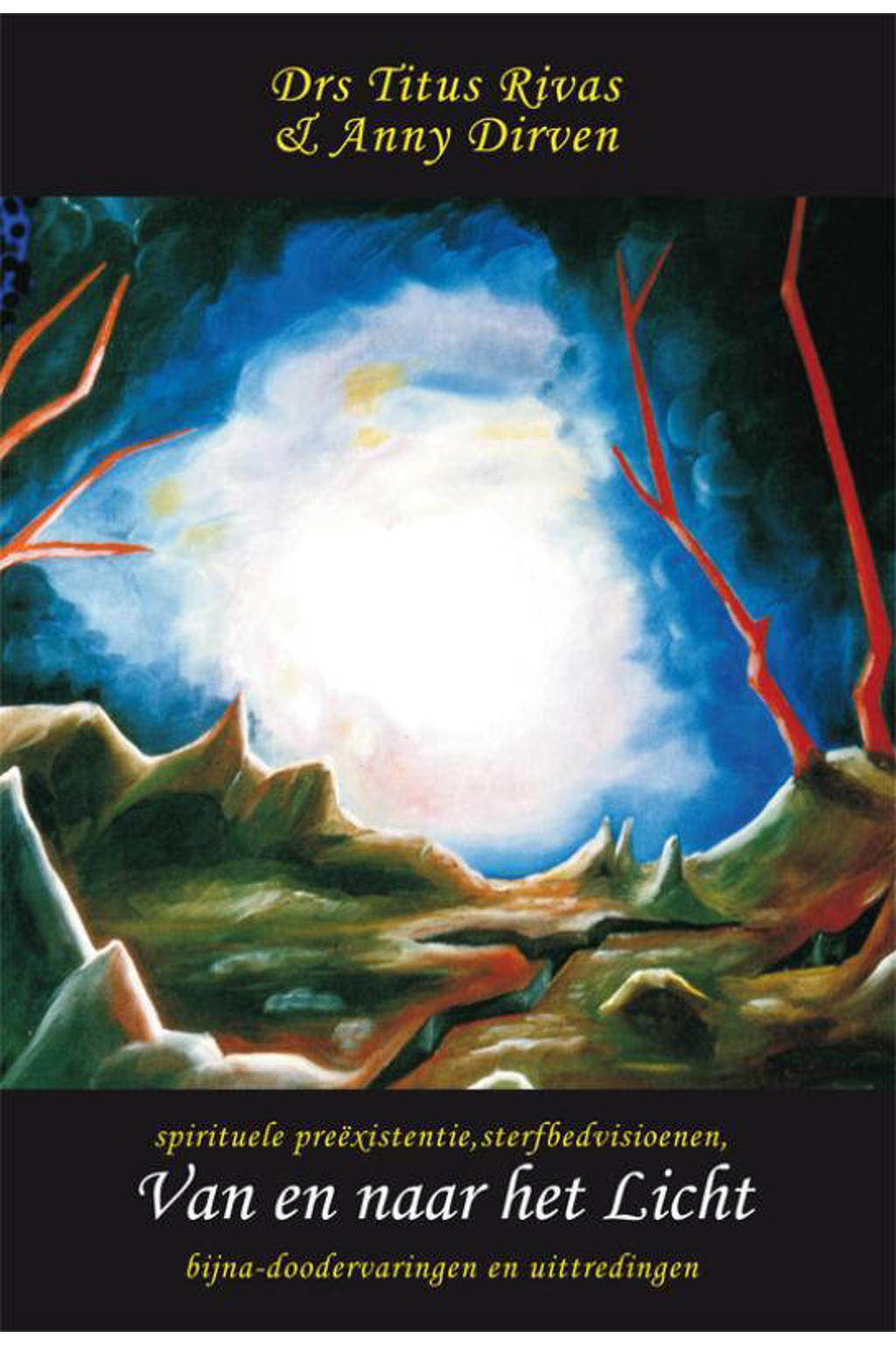 Van en naar het Licht - Titus Rivas en Anny Dirven