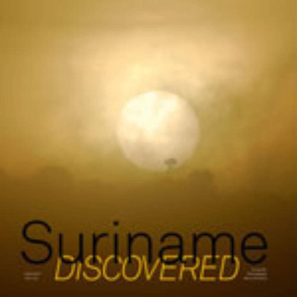 Suriname Discovered - Marco de Nood en Toon Fey