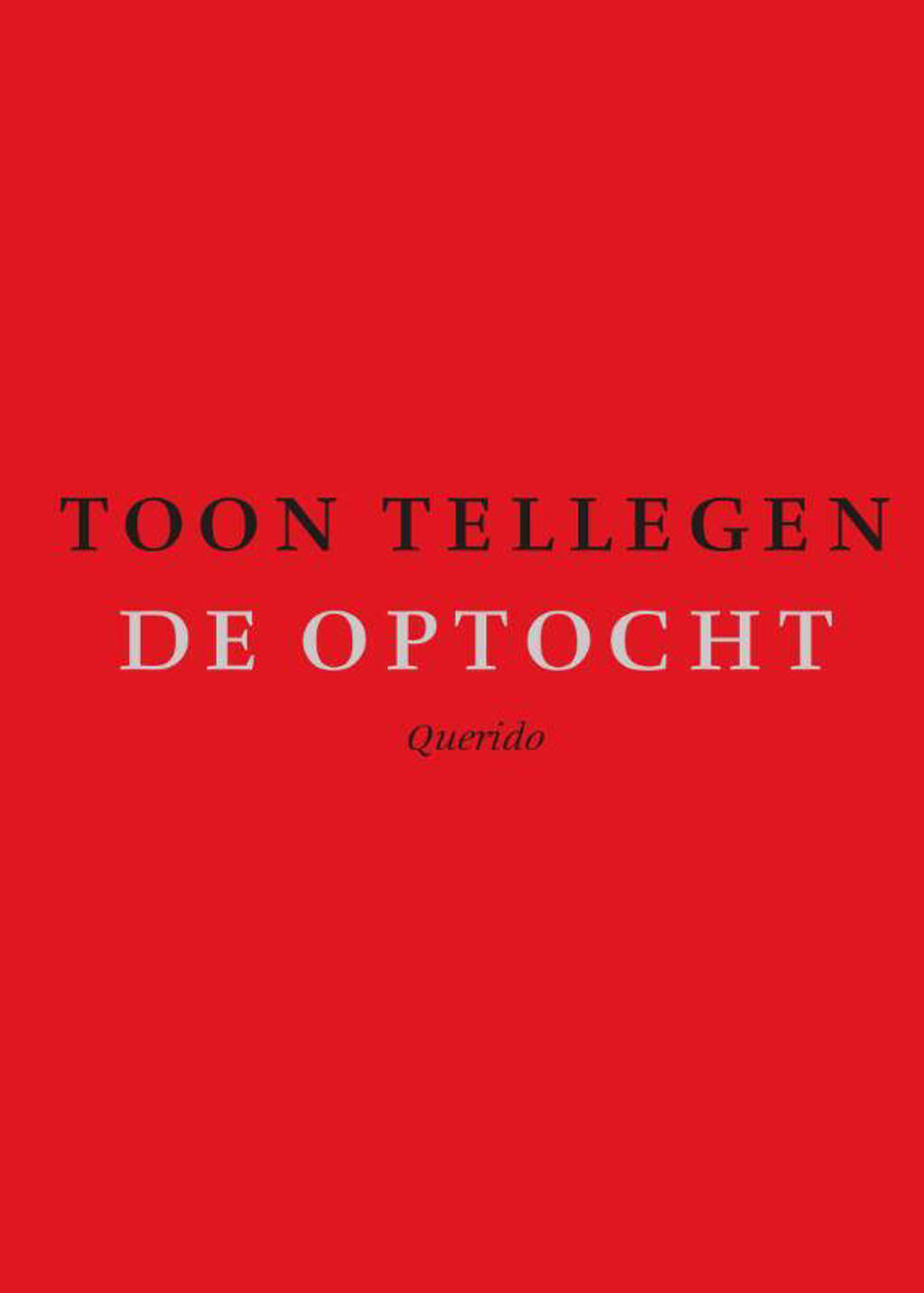 De optocht - Toon Tellegen