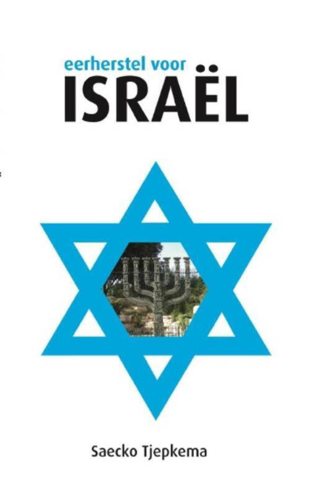 Eerherstel voor Israel - Saecko Tjepkema