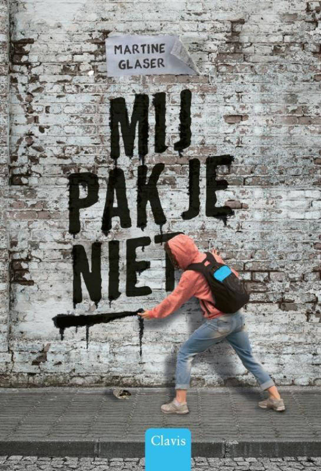 Mij pak je niet - Martine Glaser