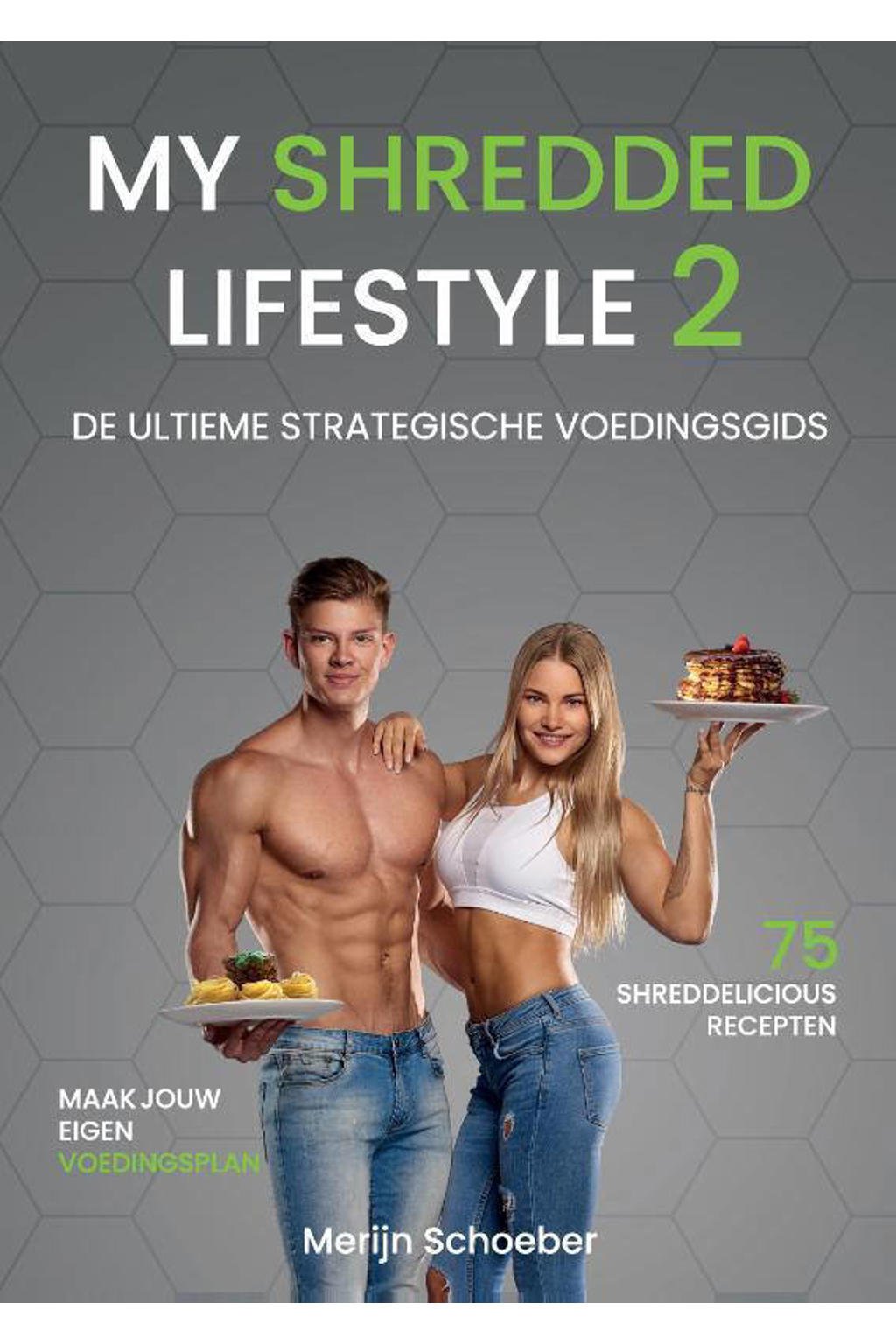 My Shredded Lifestyle 2 - Merijn Schoeber, Sander Roex en Rowan Van der Voort