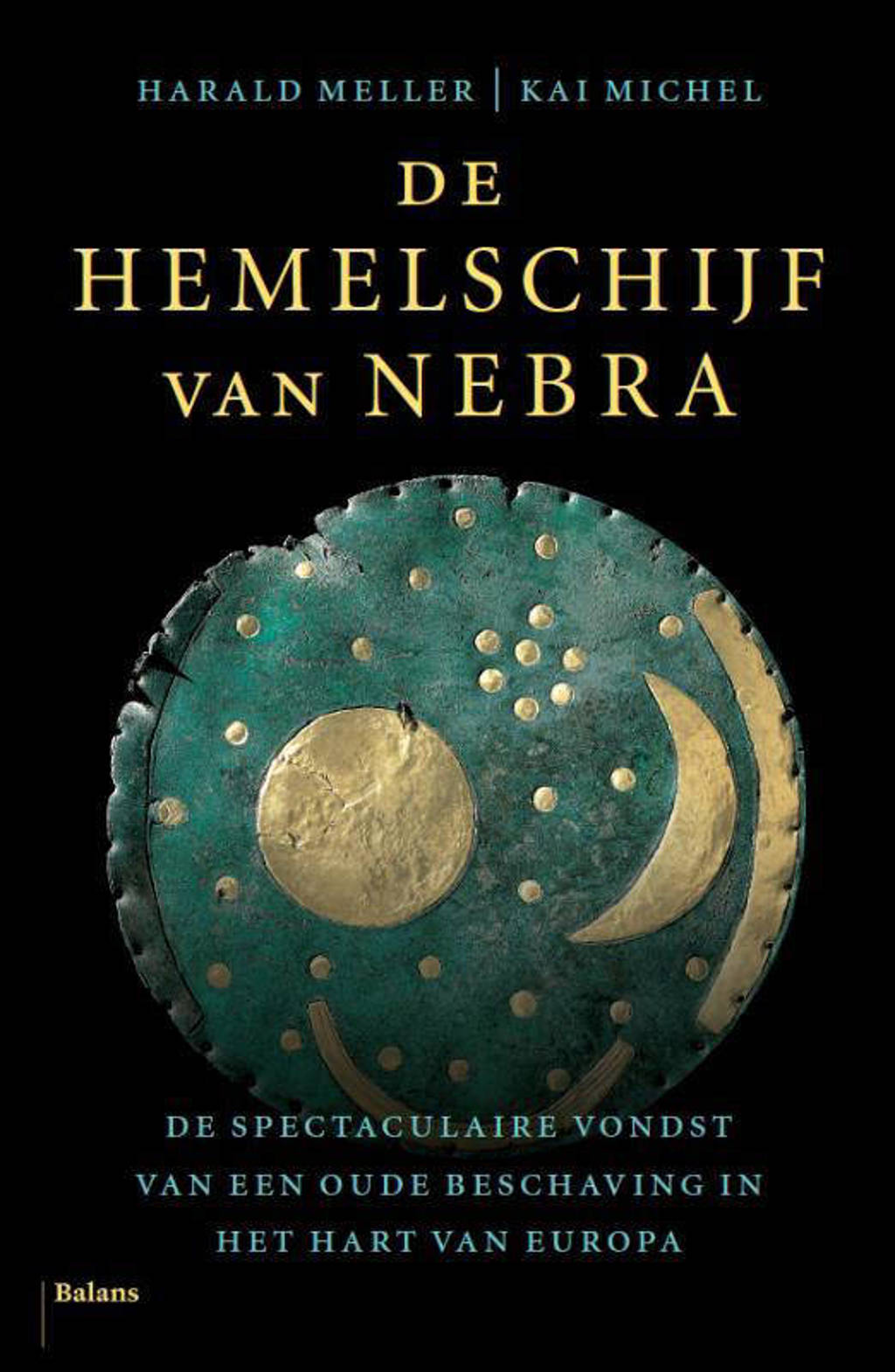 De hemelschijf van Nebra - Harald Meller en Kai Michel