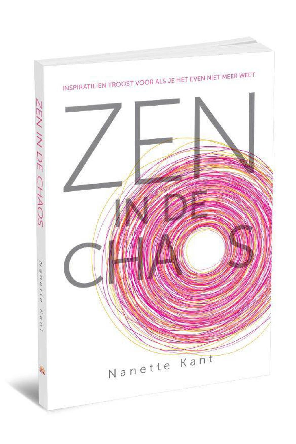 Zen in de chaos - Nanette Kant