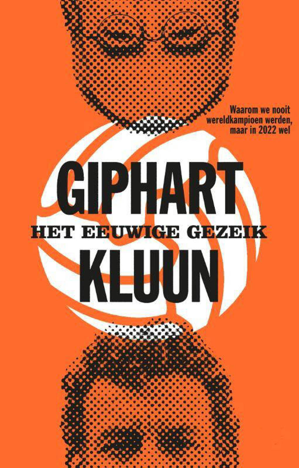 Het eeuwige gezeik - Kluun