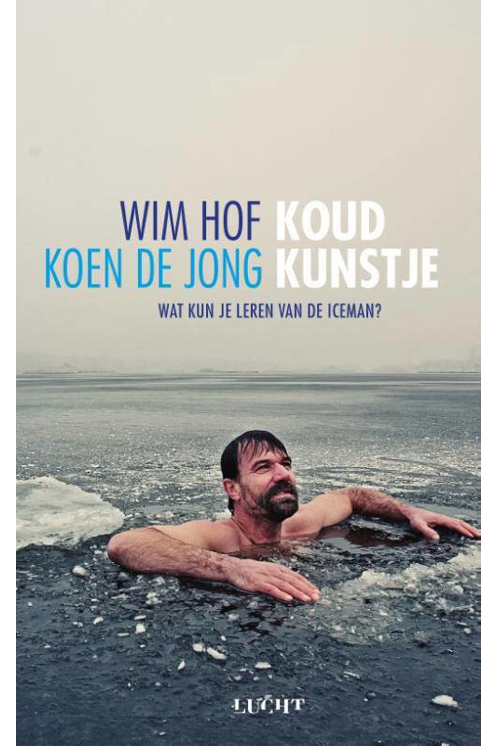 Koud kunstje - Wim Hof en Koen de Jong