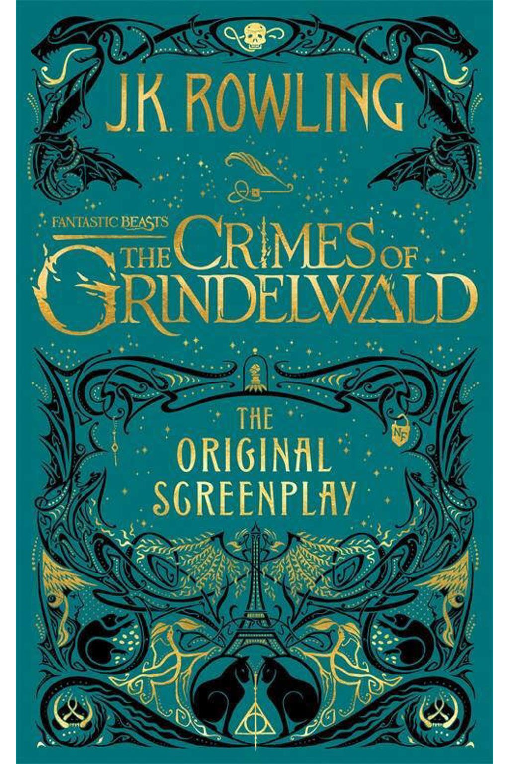 Fantastic Beasts: The Crimes of Grindelwald - The Original S - Rowling, J K