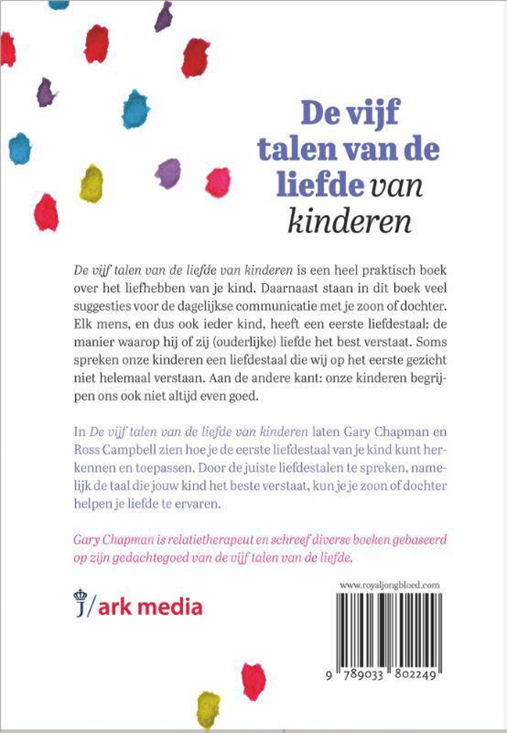 Talen Van De Liefde Gary Chapman en Ross Campbell De vijf talen van de liefde van kinderen