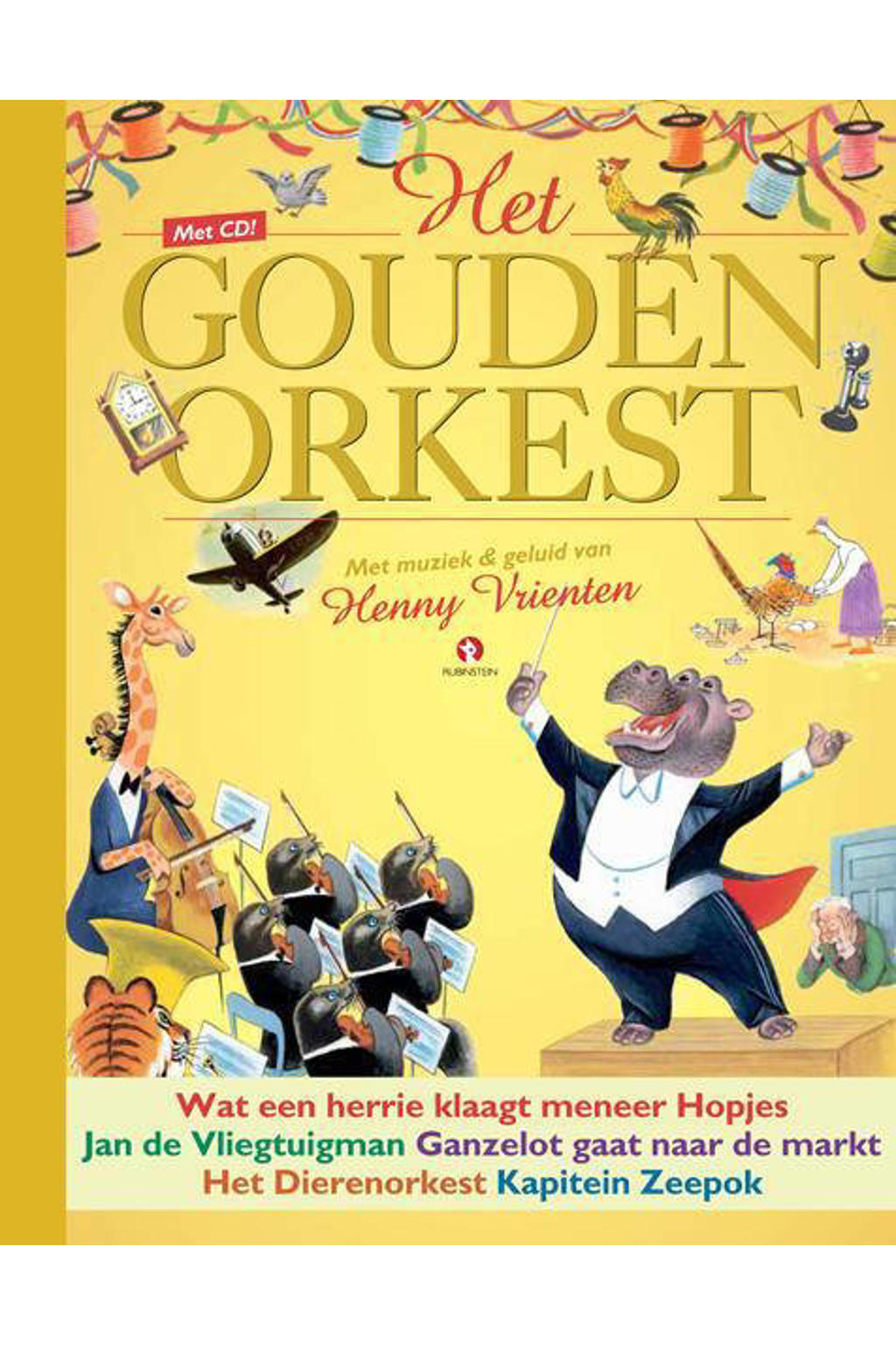 De Gouden Prentenboeken: Het gouden orkest - Gertrude Crampton, Helen Palmer, Rindert Kromhout, e.a.