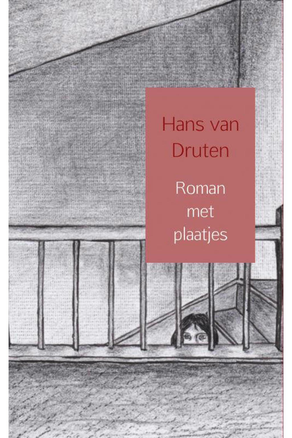 Roman met plaatjes - Hans van Druten
