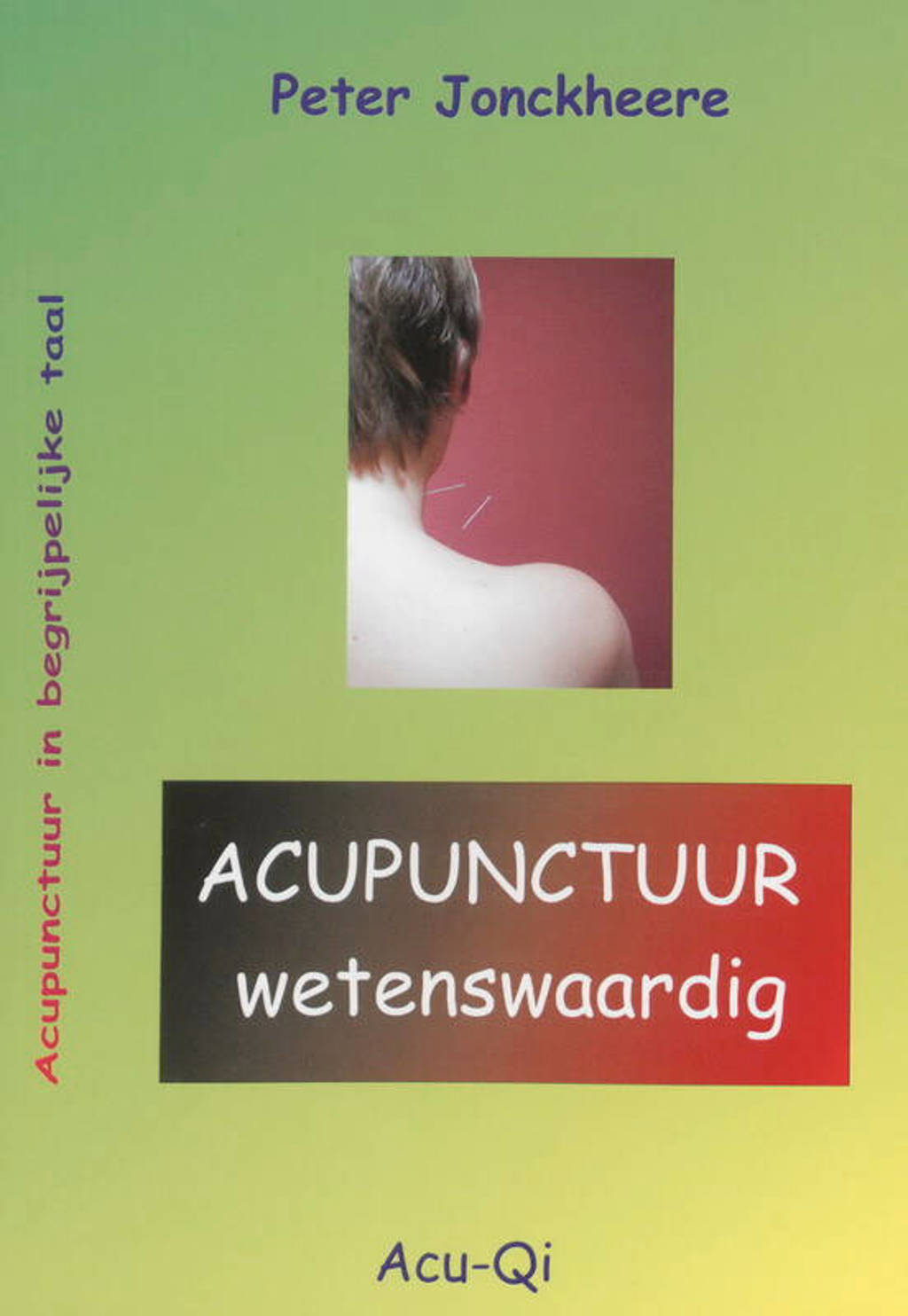 Acupunctuur wetenswaardig - Peter Jonckheere