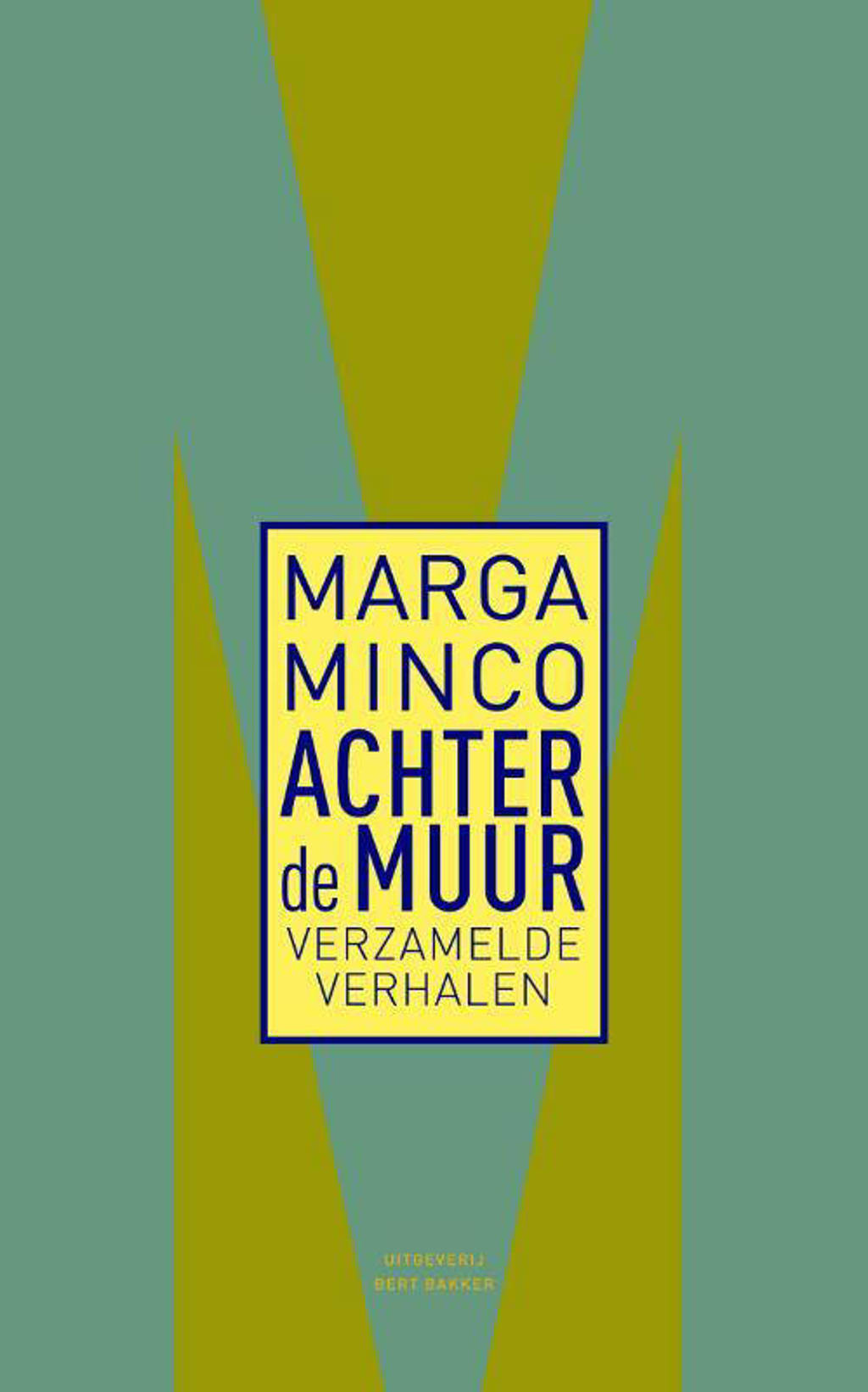 Achter de muur - Marga Minco