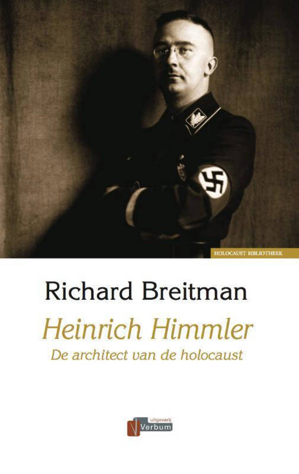 Verbum Holocaust Bibliotheek: Heinrich Himmler - R. Breitman