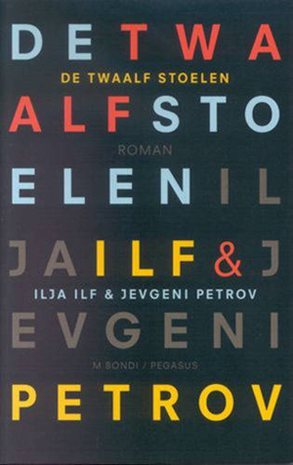 De twaalf stoelen - I. Ilf en J. Petrov
