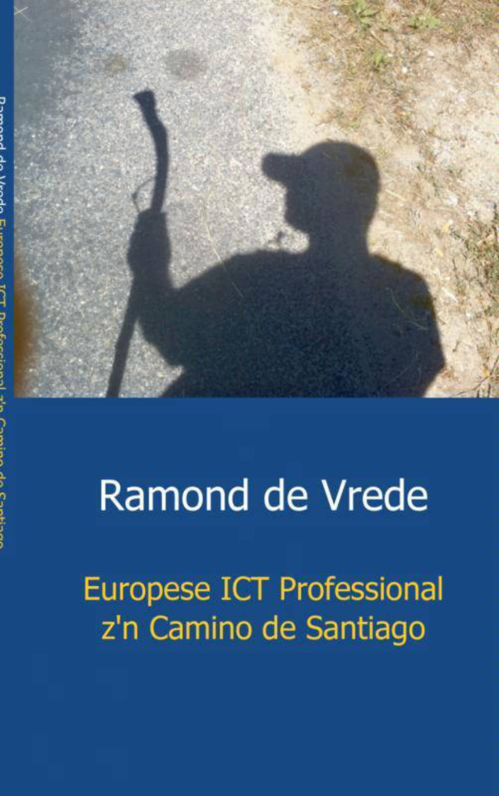 Europese ICT Professional z'n Camino de Santiago - R.R.J. de Vrede