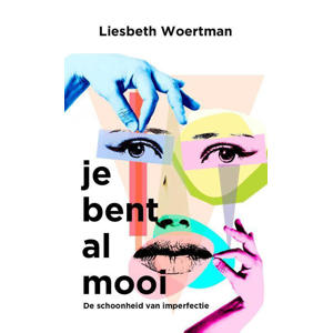 Je bent al mooi - Liesbeth Woertman