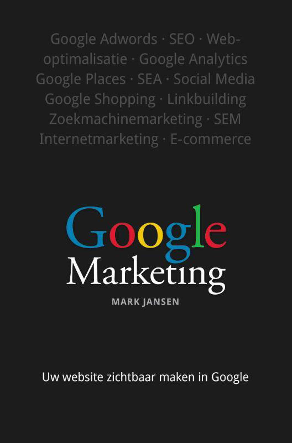 Google Marketing - Mark Jansen