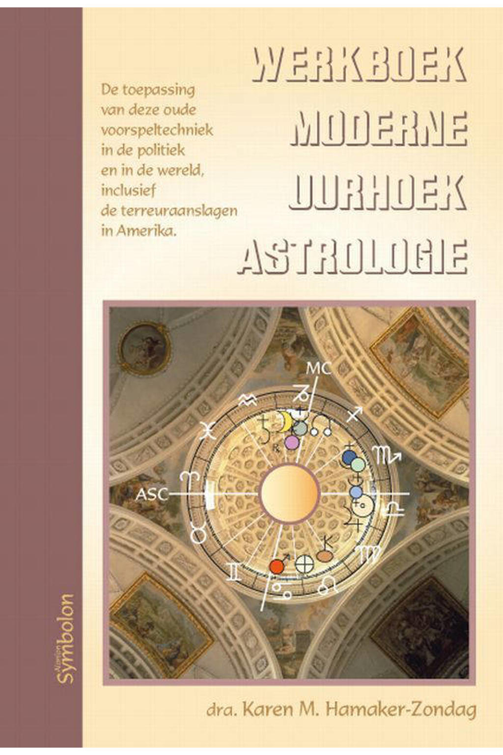Werkboek moderne uurhoekastrologie - K.M. Hamaker-Zondag
