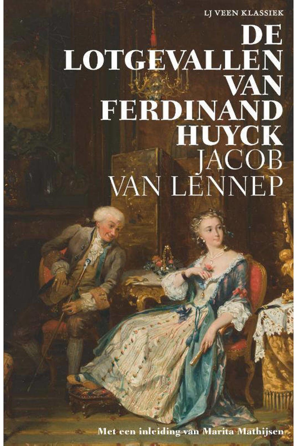 LJ Veen Klassiek: De lotgevallen van Ferdinand Huyck - Jacob van Lennep