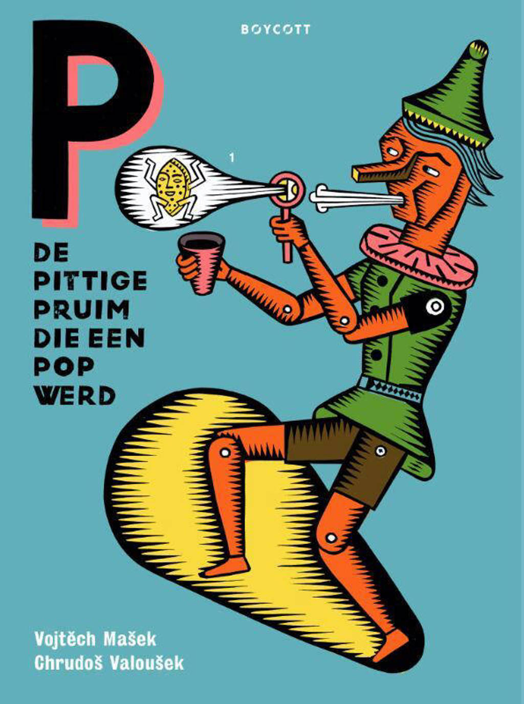De pittige pruim die een pop werd - Vojtech Masek