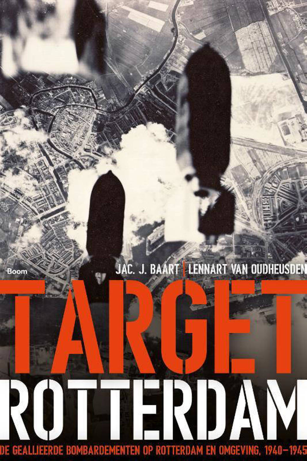 Target Rotterdam - Jac. J. Baart en Lennart van Oudheusden