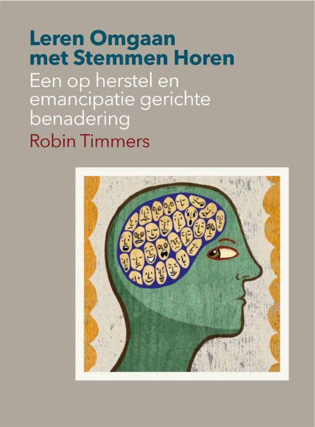 Leren omgaan met stemmen horen - Robin Timmers en