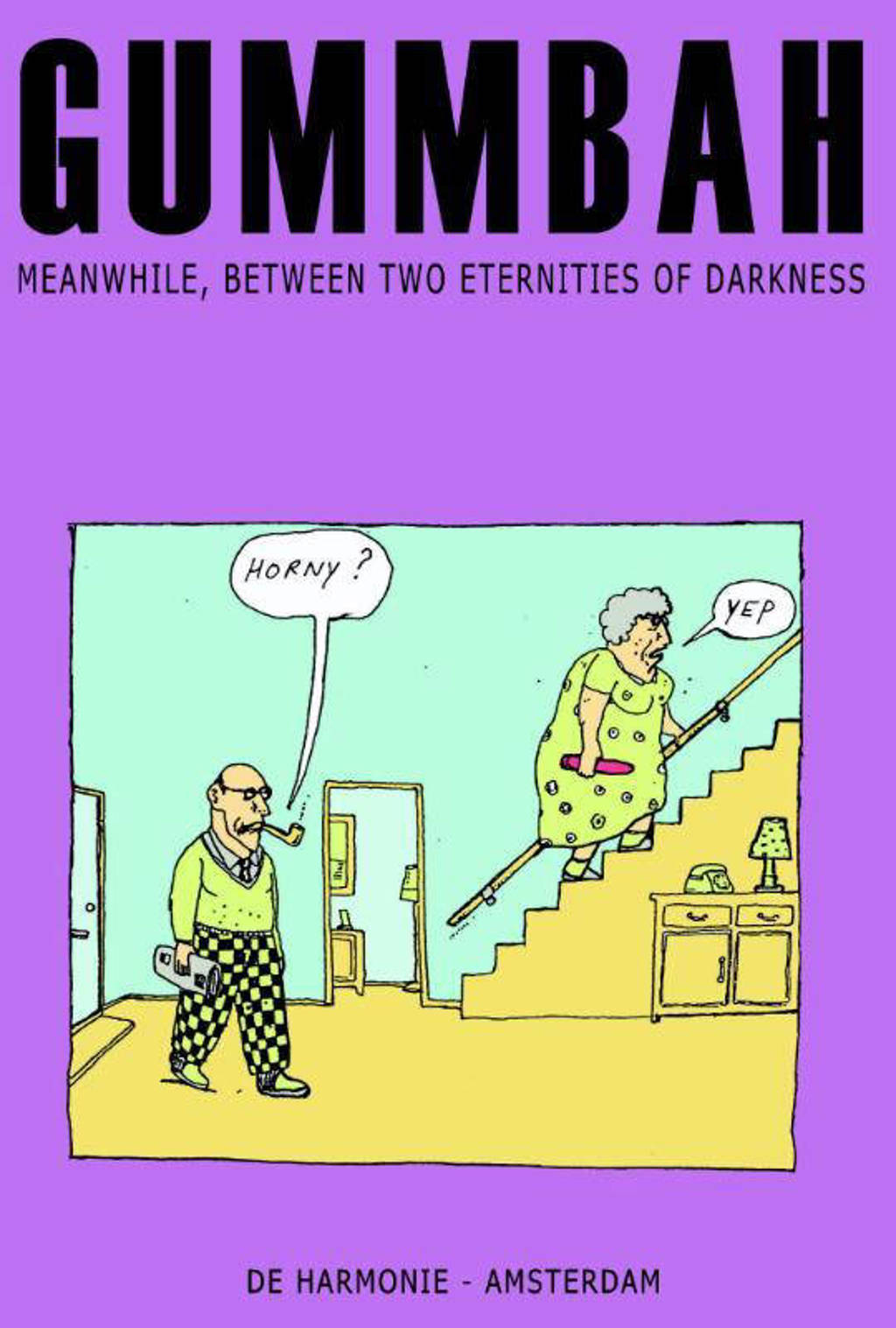 Meanwhile, between two eternities of darkness - Gummbah