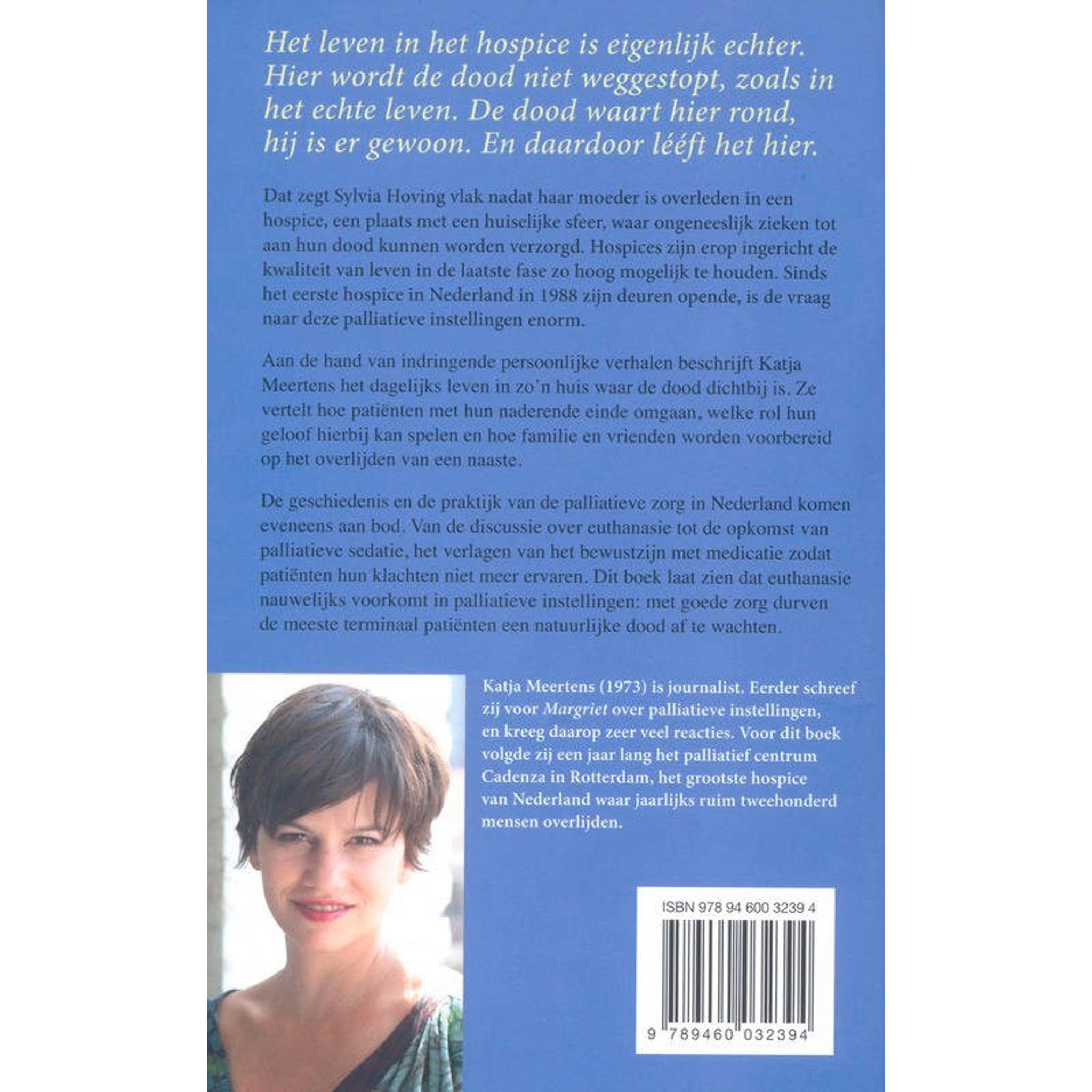 Katja Meertens De meeste mensen gaan hier dood wehkamp