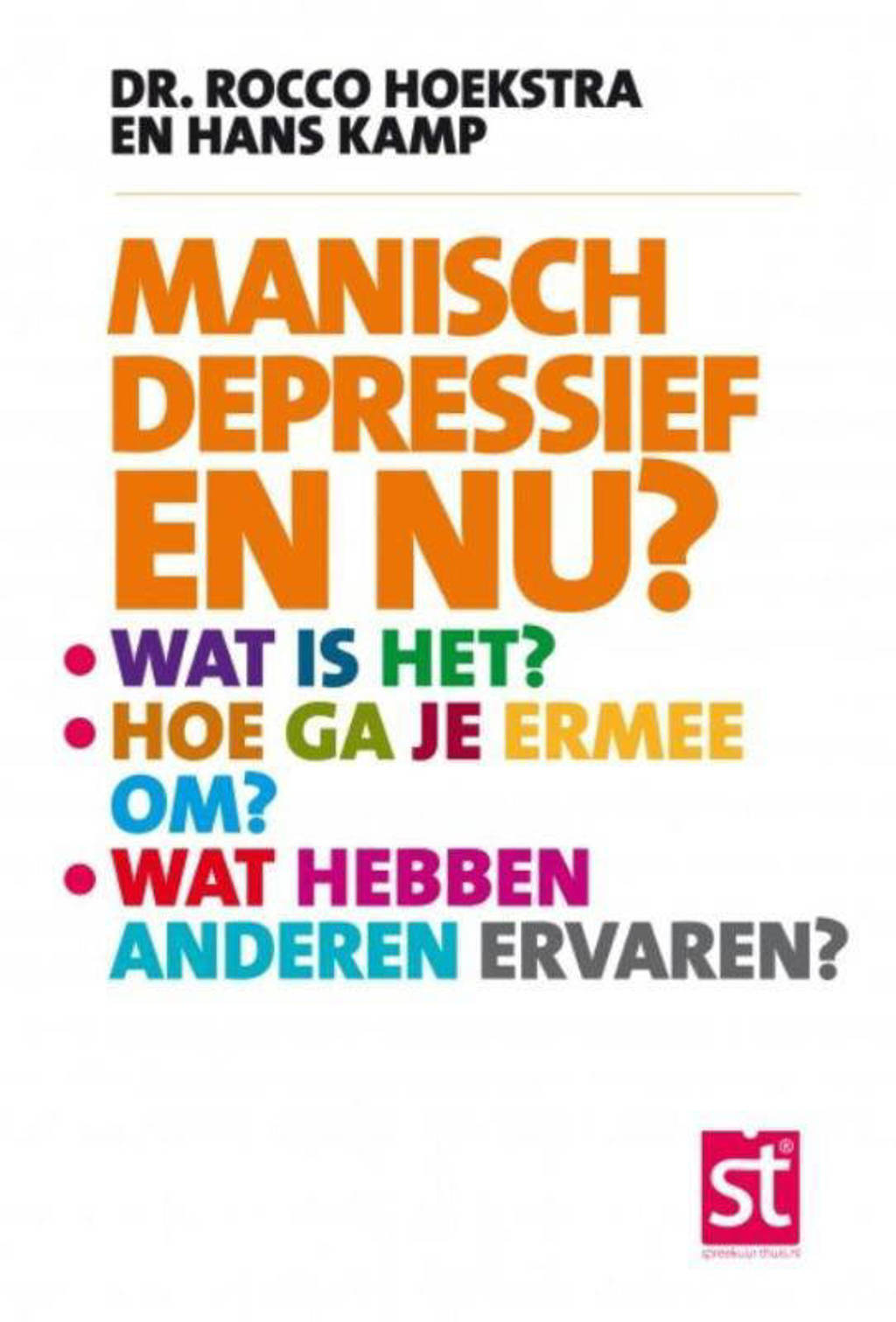 Spreekuur Thuis: Manisch depressief en nu? - Rocco Hoekstra en Hans Kamp