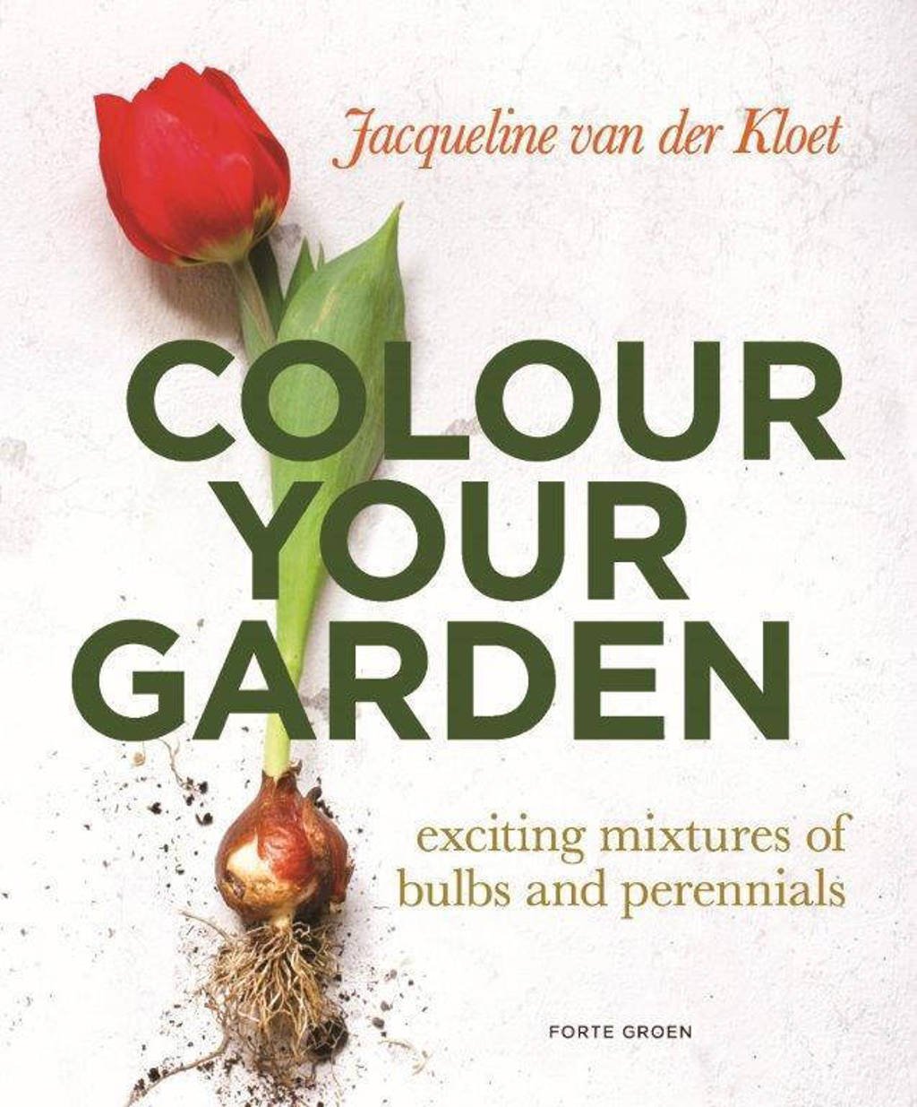 Color your garden - Jacqueline van der Kloet
